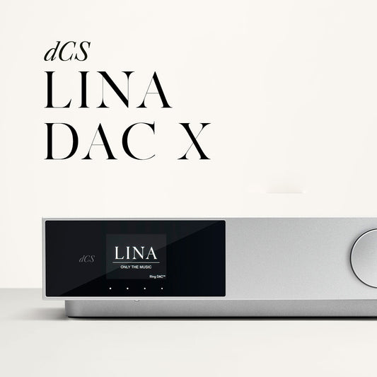dCS LINA DAC X 麗娜X數模轉換器